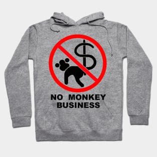 No Monkey Business (white) Hoodie